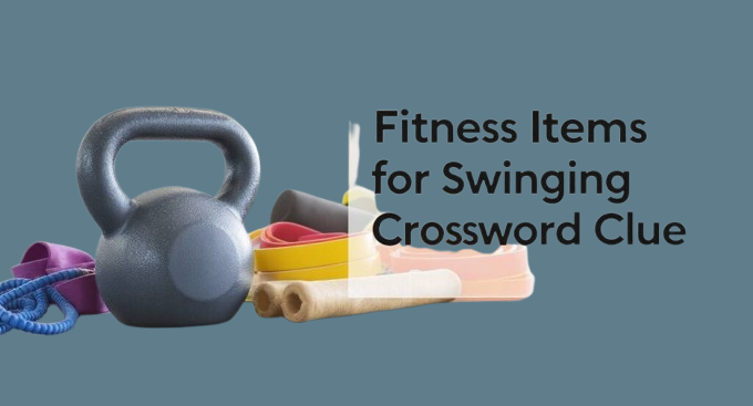 Fitness Items for Swinging Crossword Clue