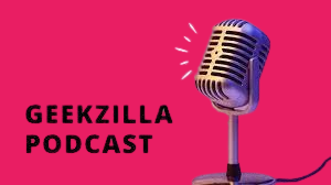 Geekzilla Podcast